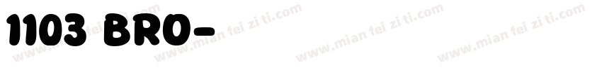 1103 BRO字体转换